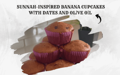 Sunnah-Inspired Banana Cupcakes: A Nourishing Treat Filled With Barakah 